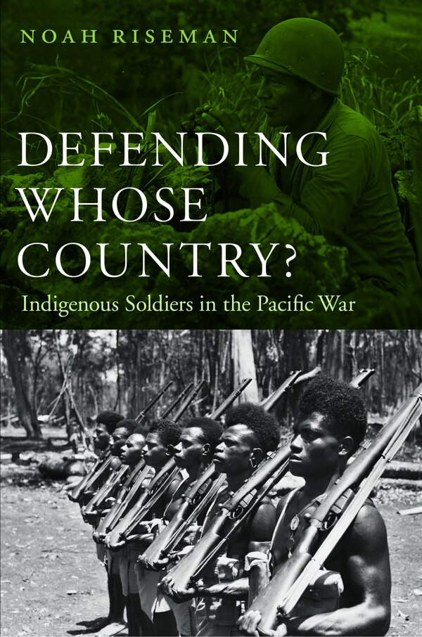 Defending Whose Country? by Noah Riseman, Hardcover | Indigo Chapters