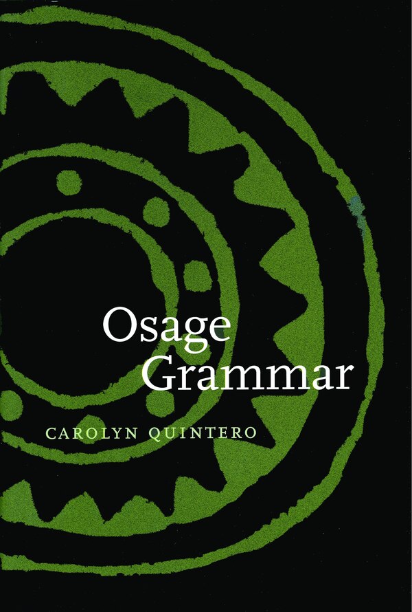 Osage Grammar by Carolyn Quintero, Hardcover | Indigo Chapters