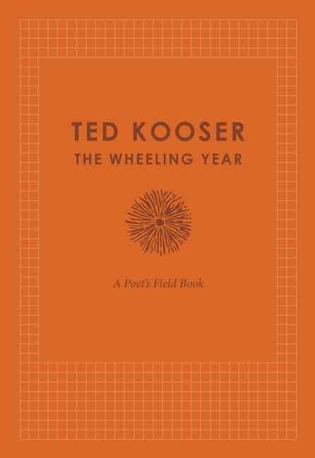 The Wheeling Year by Ted Kooser, Hardcover | Indigo Chapters