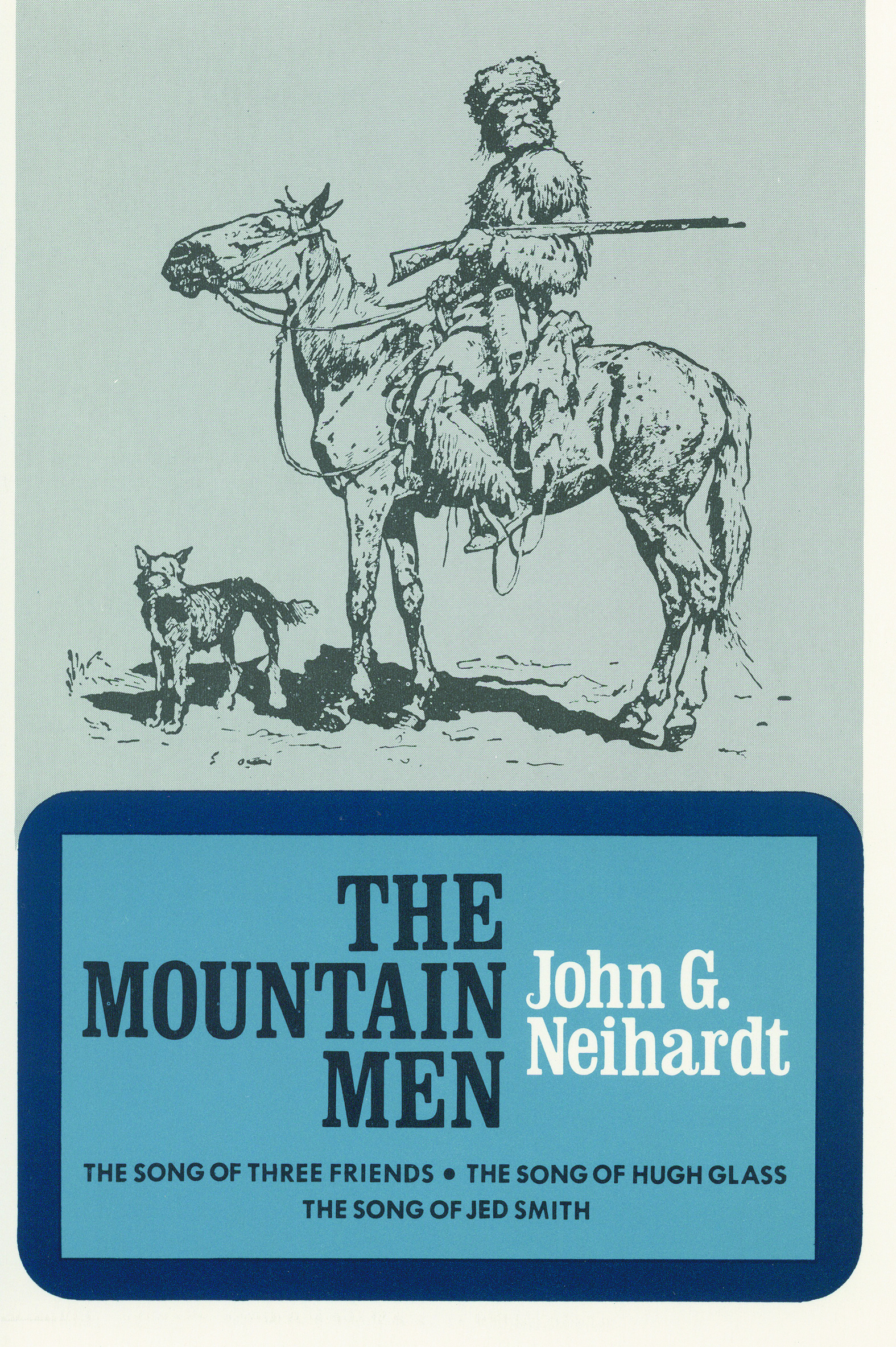 The Mountain Men (Volume 1 of A Cycle of the West) by John G. Neihardt, Paperback | Indigo Chapters