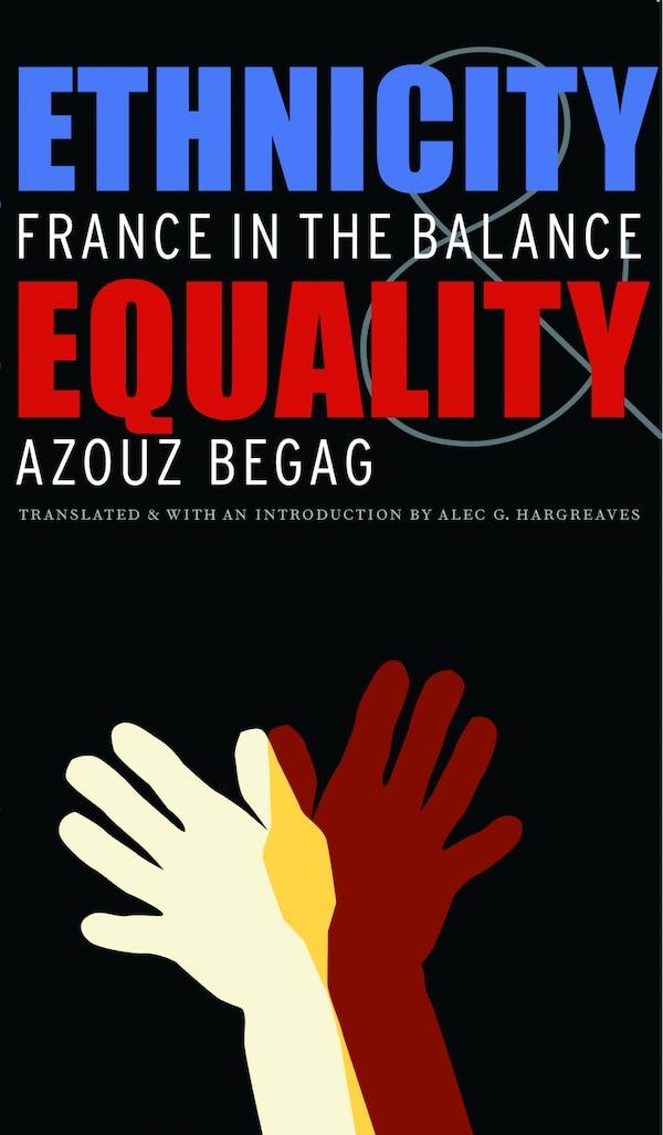 Ethnicity and Equality by Azouz Begag, Paperback | Indigo Chapters
