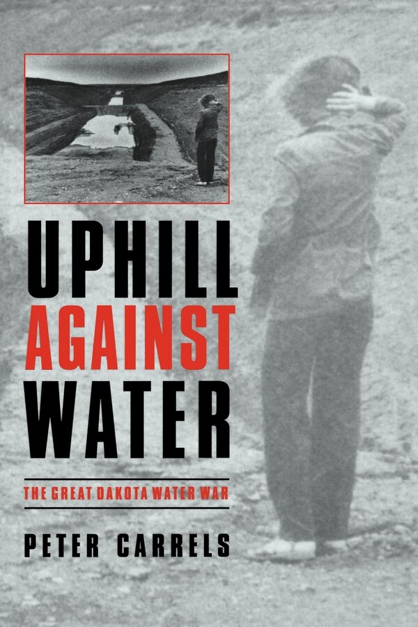Uphill against Water by Peter Carrels, Paperback | Indigo Chapters