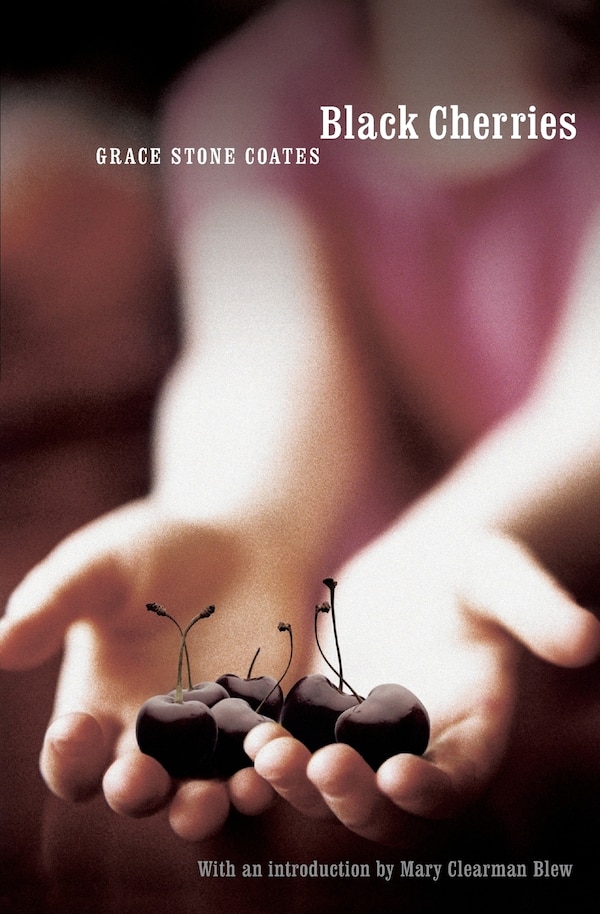 Black Cherries by Grace Stone Coates, Paperback | Indigo Chapters