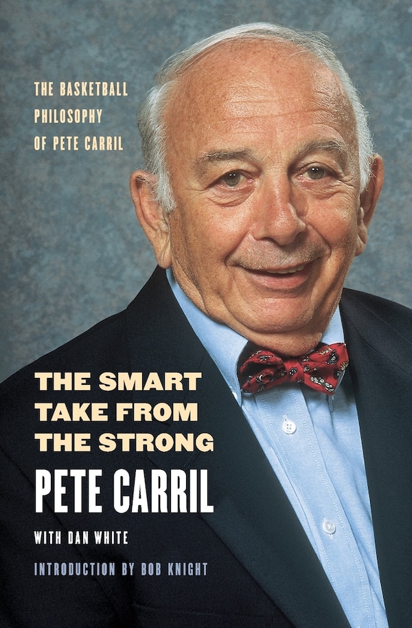 The Smart Take from the Strong by Pete Carril, Paperback | Indigo Chapters