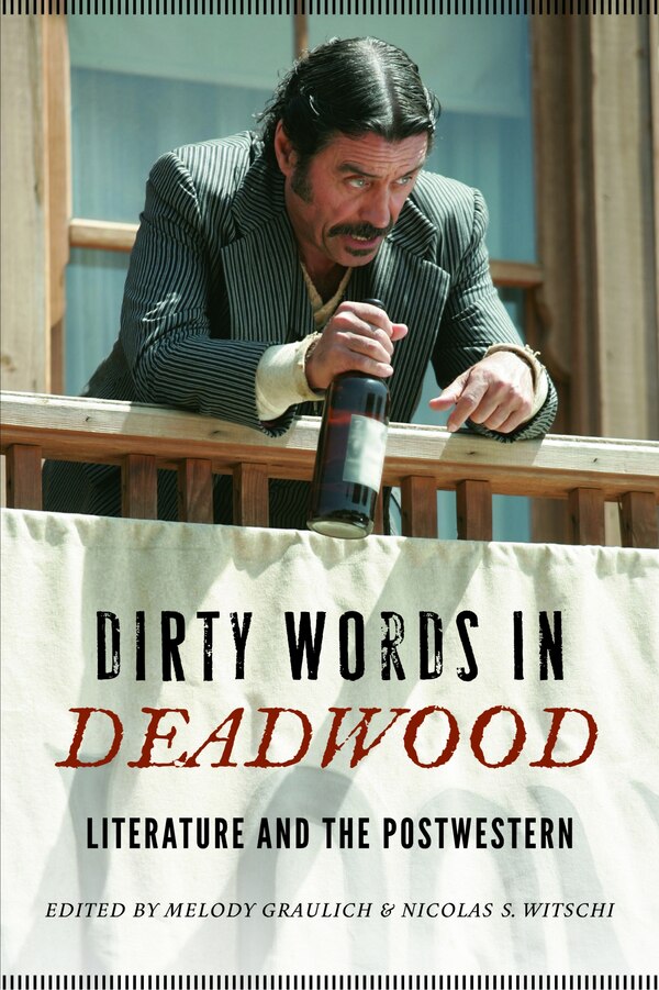 Dirty Words in Deadwood by Melody Graulich, Paperback | Indigo Chapters