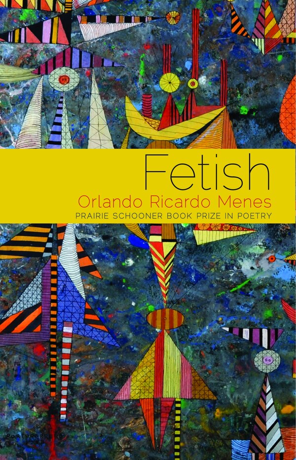 Fetish by Orlando Ricardo Menes, Paperback | Indigo Chapters