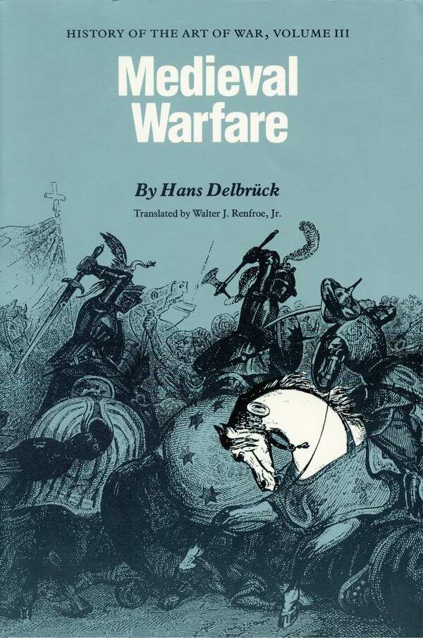 Medieval Warfare by Hans Delbrück, Paperback | Indigo Chapters