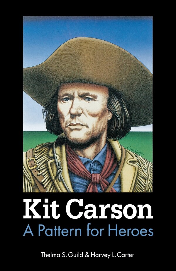 Kit Carson by Thelma S. Guild, Paperback | Indigo Chapters