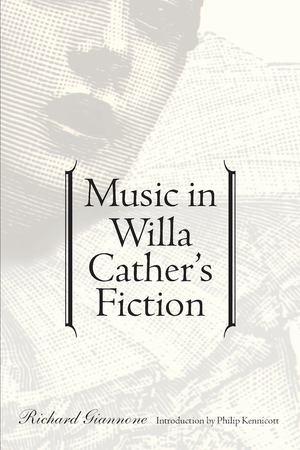 Music in Willa Cather's Fiction by Richard Giannone, Paperback | Indigo Chapters