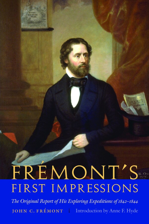 Fr�mont's First Impressions by John C. Fr�mont, Paperback | Indigo Chapters