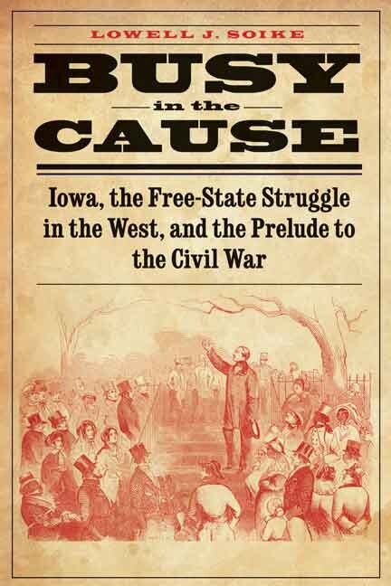 Busy in the Cause by Lowell J. Soike, Paperback | Indigo Chapters