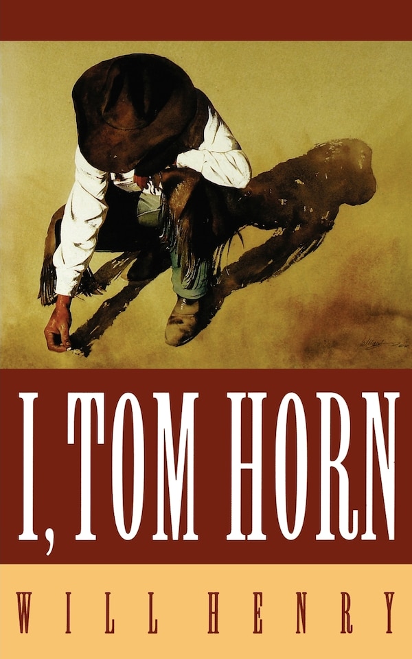 I Tom Horn by Will Henry, Paperback | Indigo Chapters