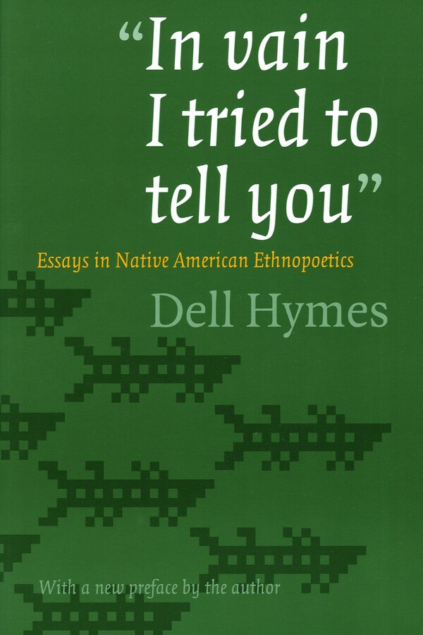 In vain I tried to tell you by Dell Hymes, Paperback | Indigo Chapters