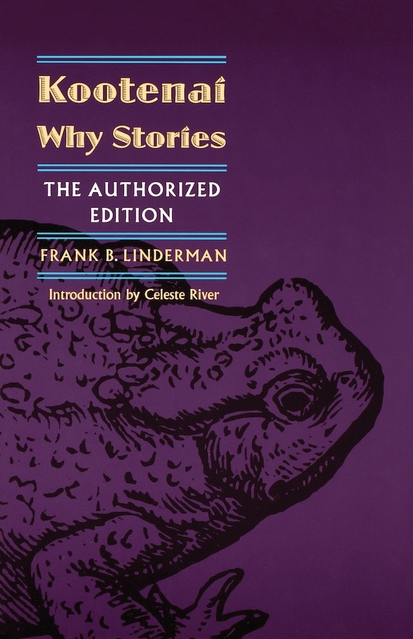 Kootenai Why Stories by Frank B. Linderman, Paperback | Indigo Chapters