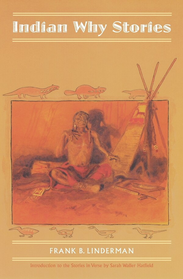 Indian Why Stories by Frank B. Linderman, Paperback | Indigo Chapters