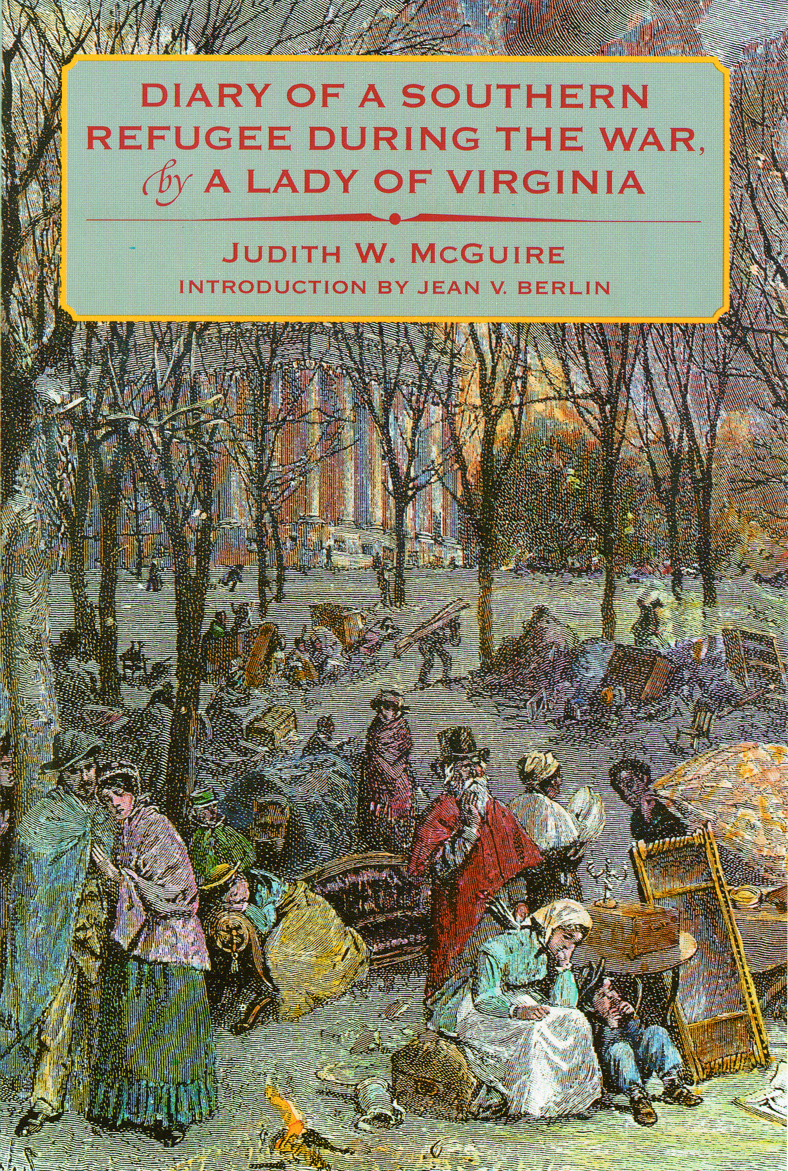 Diary of a Southern Refugee During the War by a Lady of Virginia by Judith W. McGuire, Paperback | Indigo Chapters