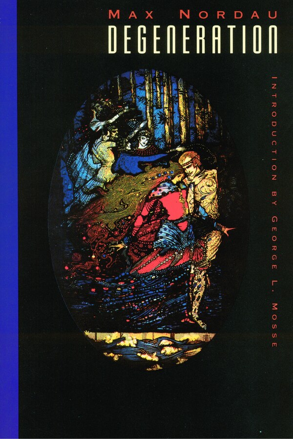 Degeneration by Max Nordau, Paperback | Indigo Chapters