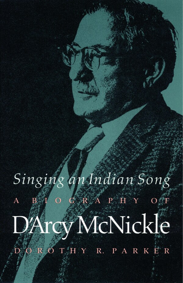 Singing an Indian Song by Dorothy R. Parker, Paperback | Indigo Chapters