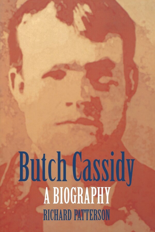 Butch Cassidy by Richard Patterson, Paperback | Indigo Chapters