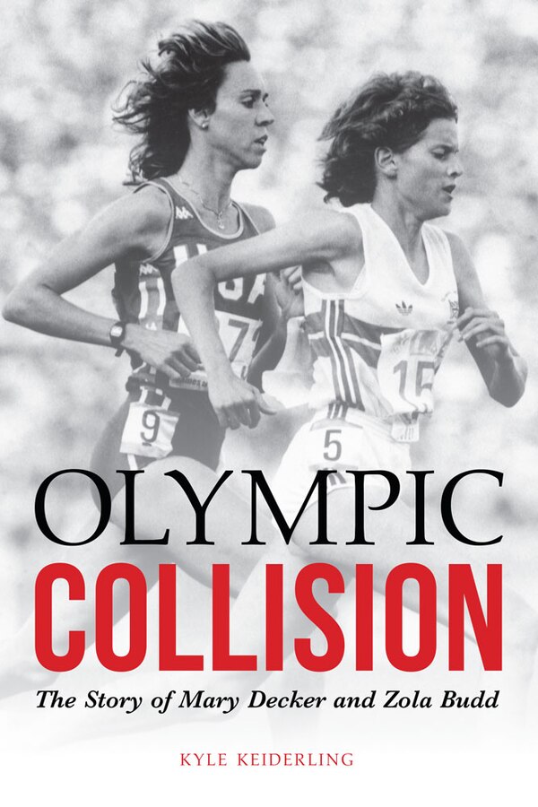 Olympic Collision by Kyle Keiderling, Hardcover | Indigo Chapters