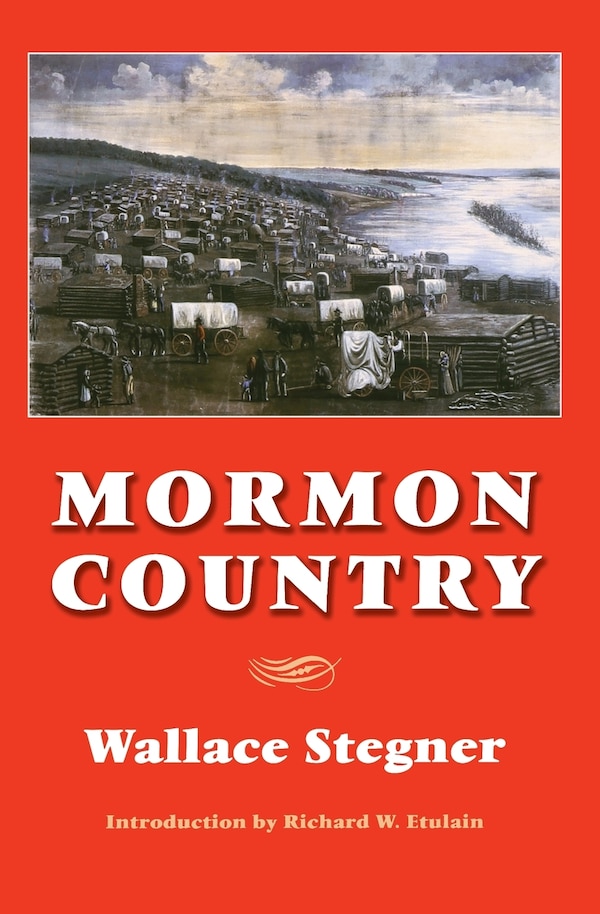 Mormon Country by Wallace Stegner, Paperback | Indigo Chapters