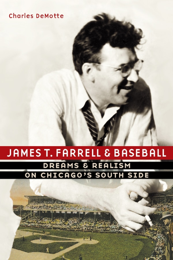 James T. Farrell and Baseball by Charles Demotte, Hardcover | Indigo Chapters