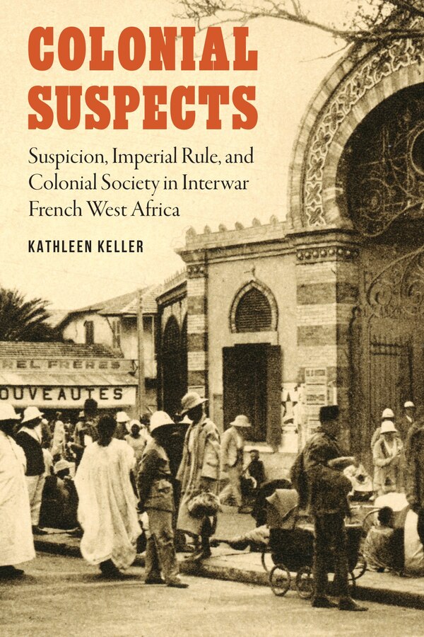 Colonial Suspects by Kathleen Keller, Hardcover | Indigo Chapters