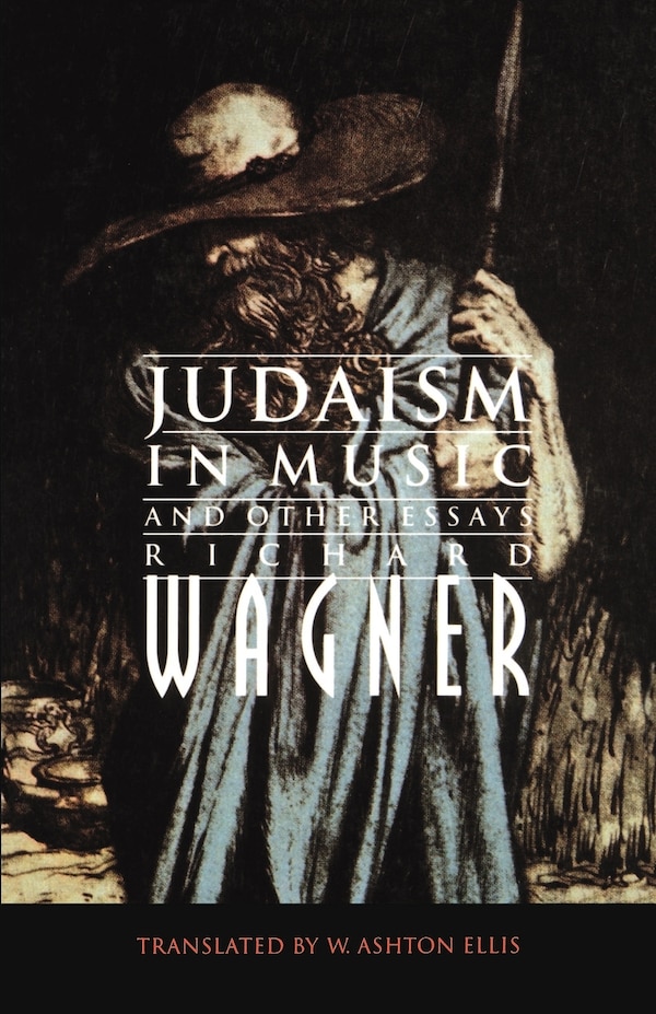 Judaism in Music and Other Essays by Richard Wagner, Paperback | Indigo Chapters