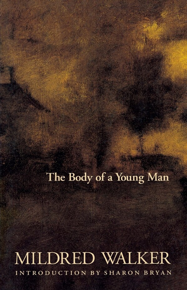 The Body of a Young Man by Mildred Walker, Paperback | Indigo Chapters