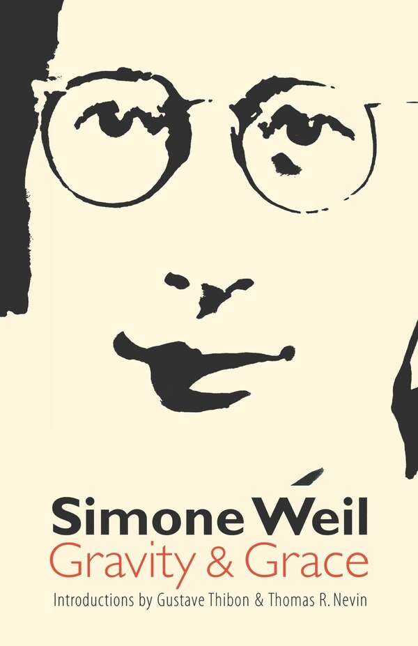 Gravity and Grace by Simone Weil, Paperback | Indigo Chapters