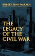 The Legacy of the Civil War by Robert Penn Warren Estate, Paperback | Indigo Chapters