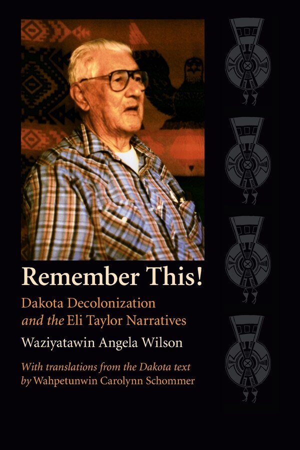 Remember This by Waziyatawin Angela Wilson, Paperback | Indigo Chapters