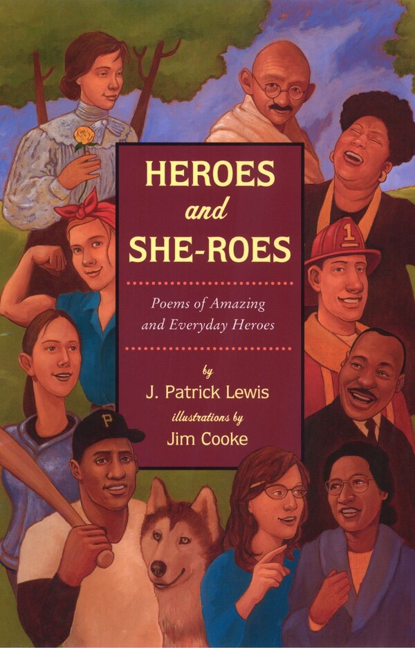 Heroes and She-roes by J. Patrick Lewis, Hardcover | Indigo Chapters