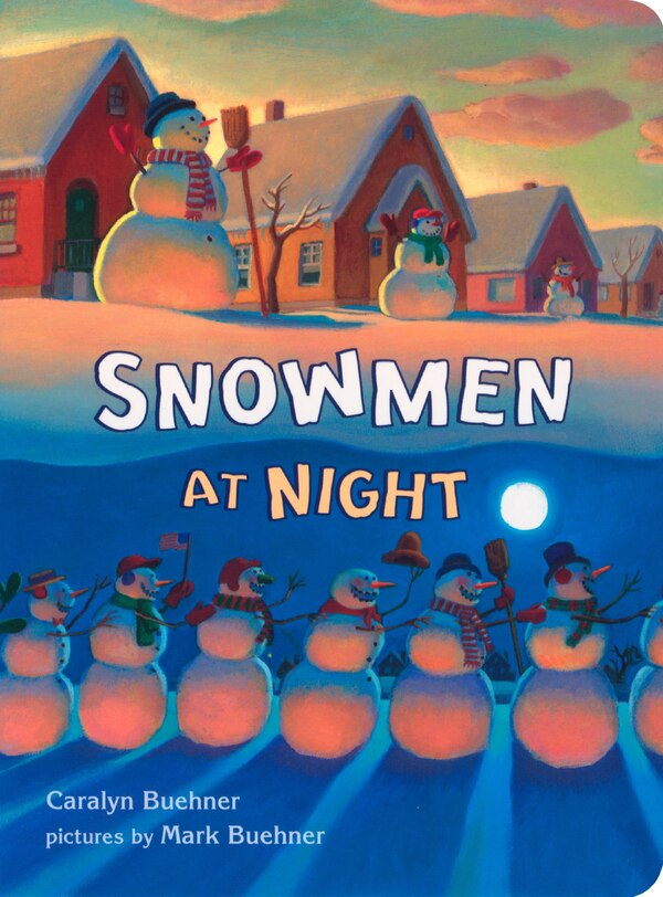 Snowmen At Night by Caralyn Buehner, Board Book | Indigo Chapters