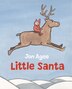 Little Santa by Jon Agee, Hardcover | Indigo Chapters