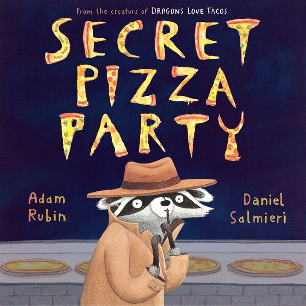 Secret Pizza Party by Adam Rubin, Hardcover | Indigo Chapters