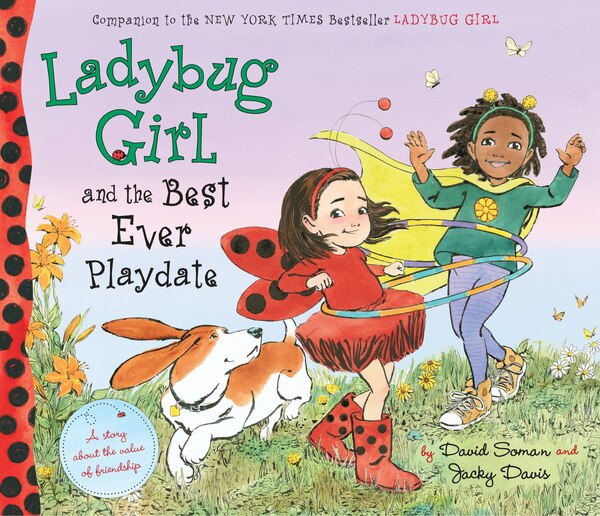 Ladybug Girl And The Best Ever Playdate by Jacky Davis, Hardcover | Indigo Chapters