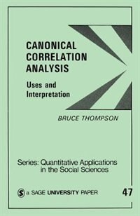 Canonical Correlation Analysis by Bruce Thompson, Paperback | Indigo Chapters