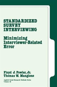 Standardized Survey Interviewing by Floyd Fowler, Paperback | Indigo Chapters