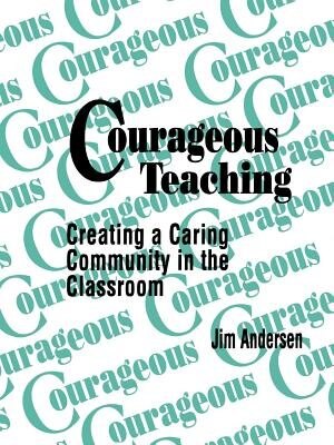 Courageous Teaching by Jim Andersen, Paperback | Indigo Chapters