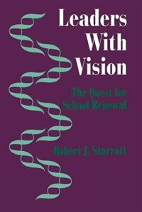 Leaders With Vision by Robert Starratt, Paperback | Indigo Chapters
