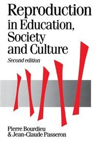 Reproduction In Education Society And Culture by Pierre Bourdieu, Paperback | Indigo Chapters