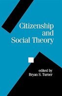 Citizenship and Social Theory by Bryan S Turner, Paperback | Indigo Chapters