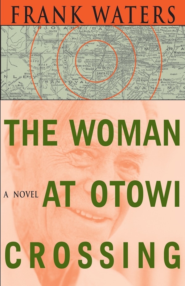 The Woman At Otowi Crossing by Frank Waters, Paperback | Indigo Chapters