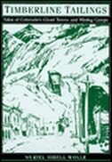 Timberline Tailings by Muriel Sibell Wolle, Paperback | Indigo Chapters