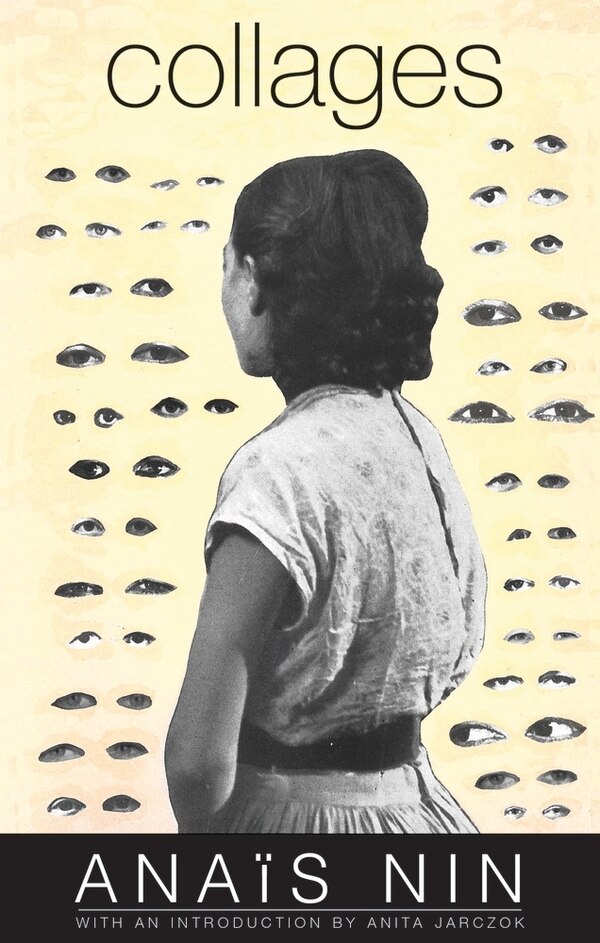 Collages by Anaïs Nin, Paperback | Indigo Chapters