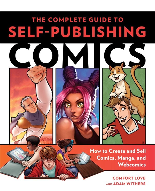 The Complete Guide To Self-publishing Comics by Comfort Love, Paperback | Indigo Chapters