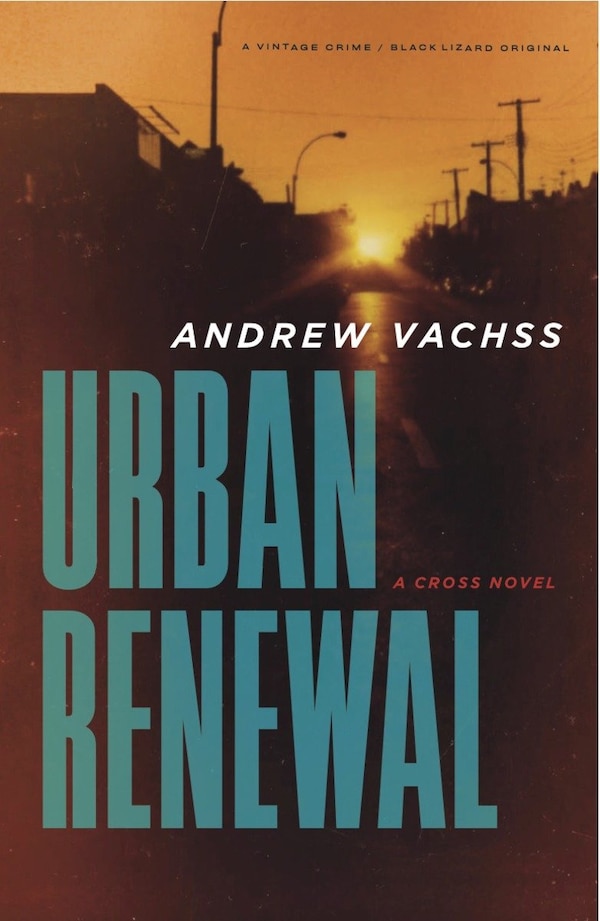 Urban Renewal by Andrew Vachss, Paperback | Indigo Chapters