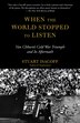 When The World Stopped To Listen by Stuart Isacoff, Paperback | Indigo Chapters