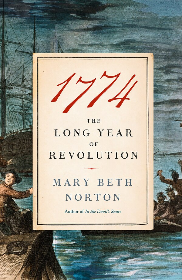 1774 by Mary Beth Norton, Paperback | Indigo Chapters